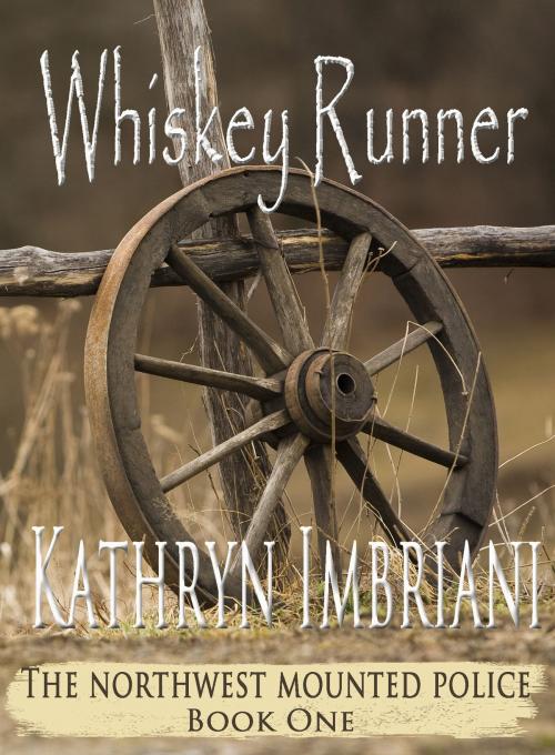 Cover of the book Whiskey Runner by Kathryn Imbriani, Kathryn Imbriani