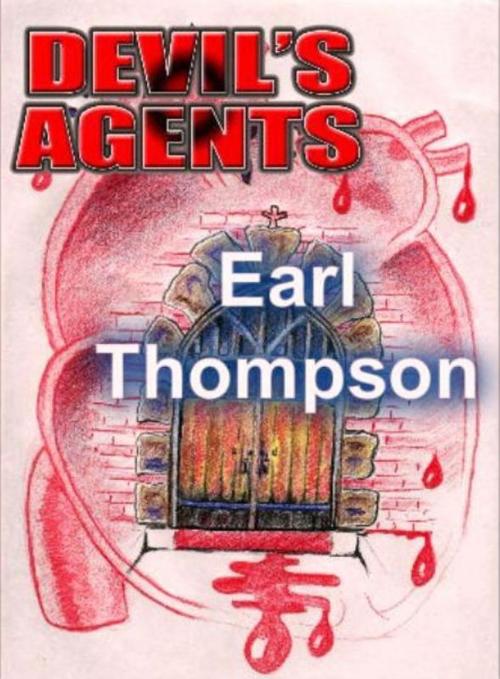 Cover of the book Devil's Agents by Earl Thompson, Earl Thompson