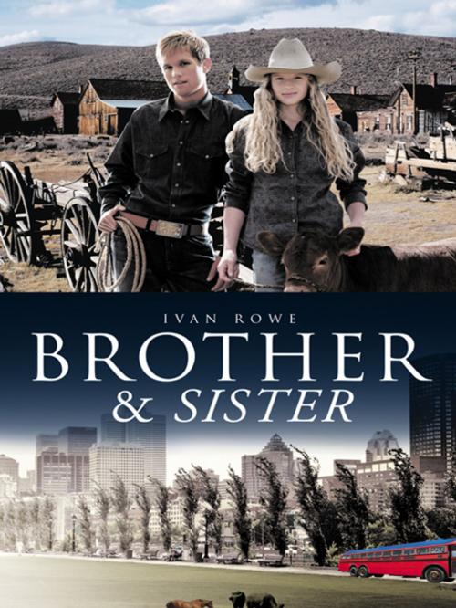 Cover of the book Brother & Sister by IVAN ROWE, Trafford Publishing