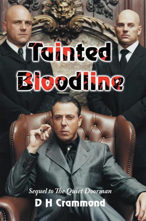 Cover of the book Tainted Bloodline by D H Crammond, AuthorHouse UK
