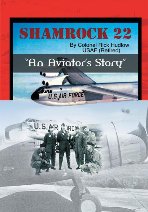 Cover of the book Shamrock 22 by Colonel Rick Hudlow, AuthorHouse
