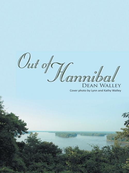 Cover of the book Out of Hannibal by Dean Walley, AuthorHouse