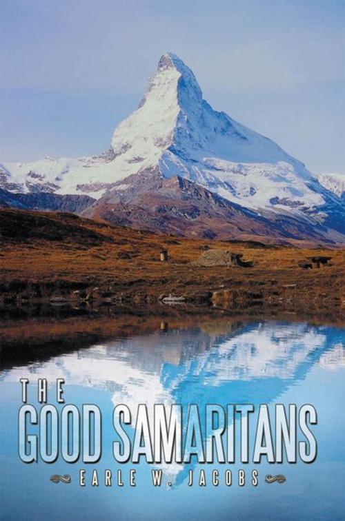 Cover of the book The Good Samaritans by Earle W. Jacobs, AuthorHouse