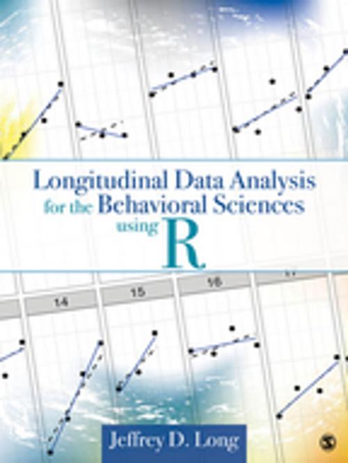 Cover of the book Longitudinal Data Analysis for the Behavioral Sciences Using R by Jeffrey D. Long, SAGE Publications