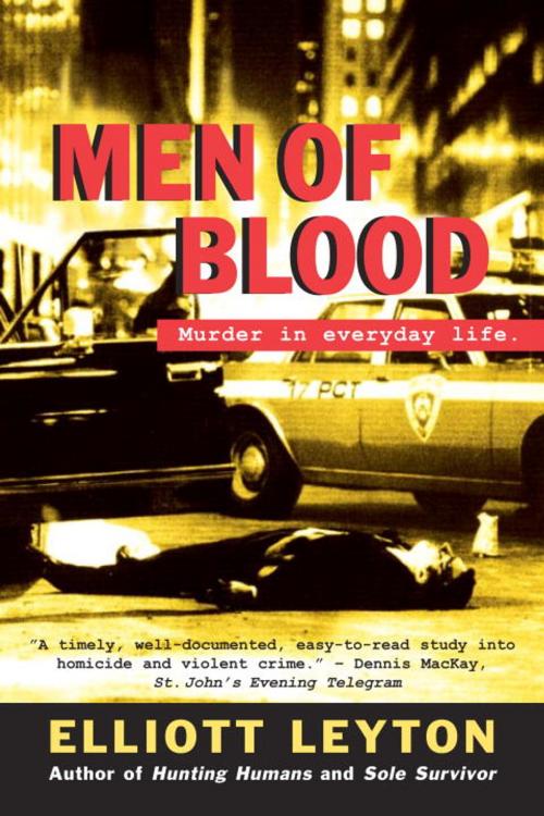 Cover of the book Men of Blood by Elliott Leyton, McClelland & Stewart