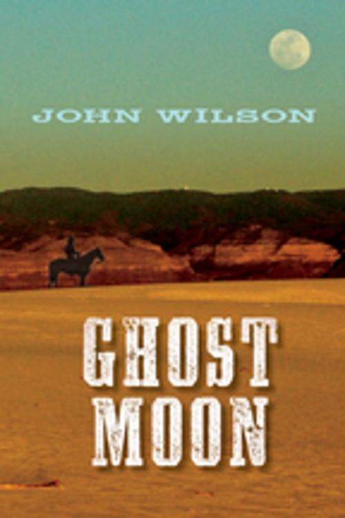 Cover of the book Ghost Moon by John Wilson, Orca Book Publishers
