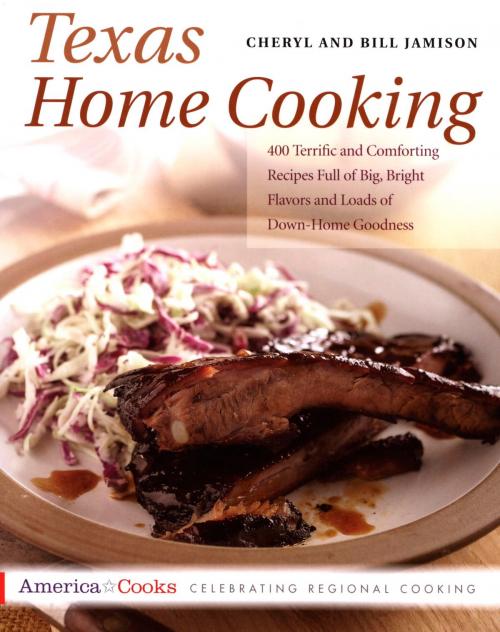 Cover of the book Texas Home Cooking by Cheryl Alters Jamison, Bill Jamison, Harvard Common Press