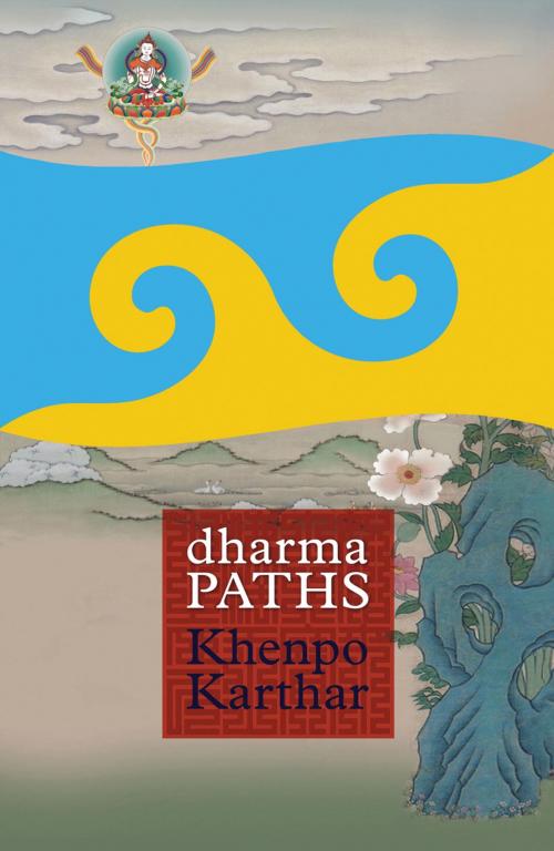 Cover of the book Dharma Paths by Khenpo Karthar, Shambhala