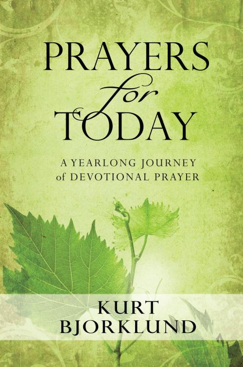Cover of the book Prayers for Today by Kurt Bjorklund, Moody Publishers