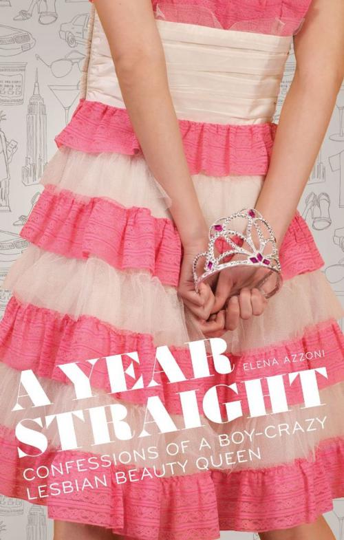Cover of the book A Year Straight by Elena Azzoni, Basic Books
