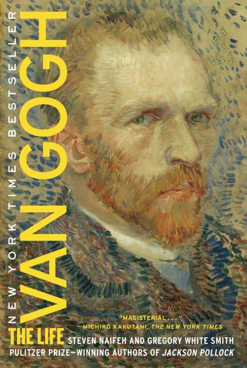 Cover of the book Van Gogh by Steven Naifeh, Gregory White Smith, Random House Publishing Group