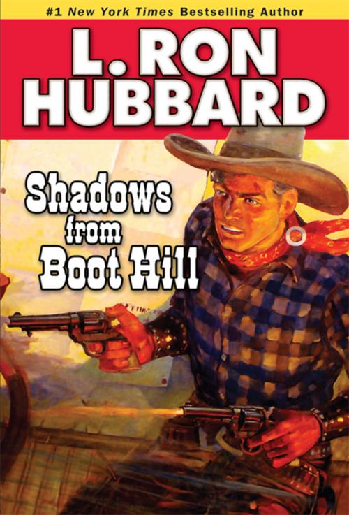 Cover of the book Shadows from Boot Hill by L. Ron Hubbard, Galaxy Press