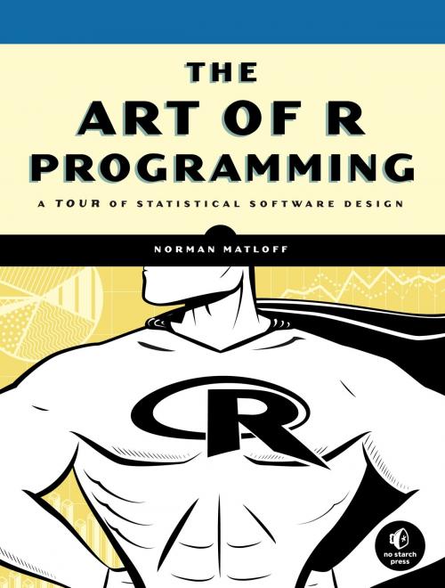 Cover of the book The Art of R Programming by Norman Matloff, No Starch Press