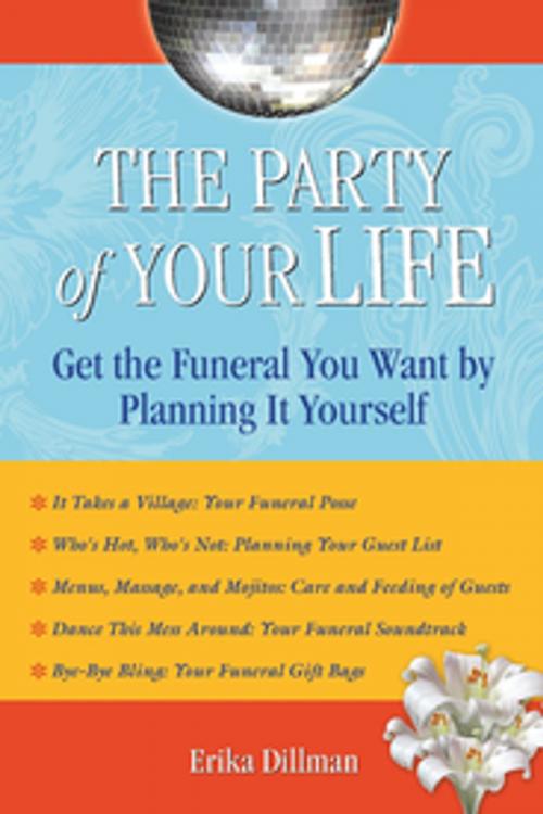 Cover of the book The Party of Your Life by Erika Dillman, Santa Monica Press