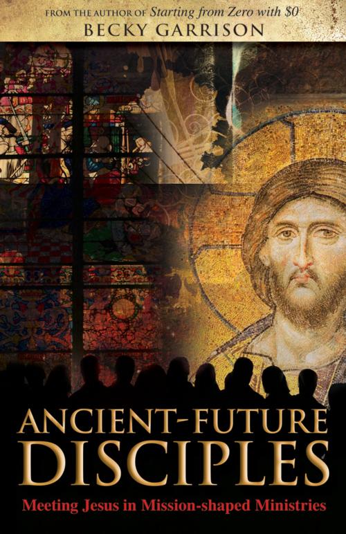Cover of the book Ancient-Future Disciples by Becky Garrison, Church Publishing Inc.