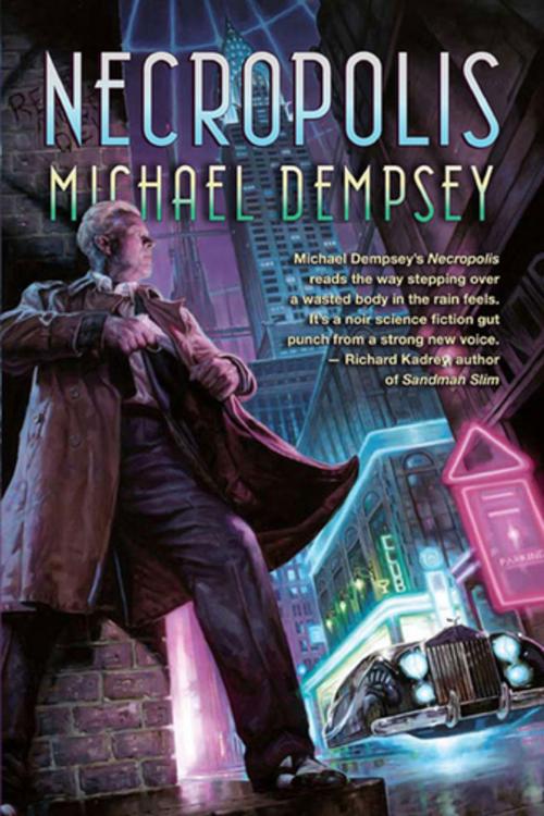 Cover of the book Necropolis by Michael Dempsey, Night Shade Books