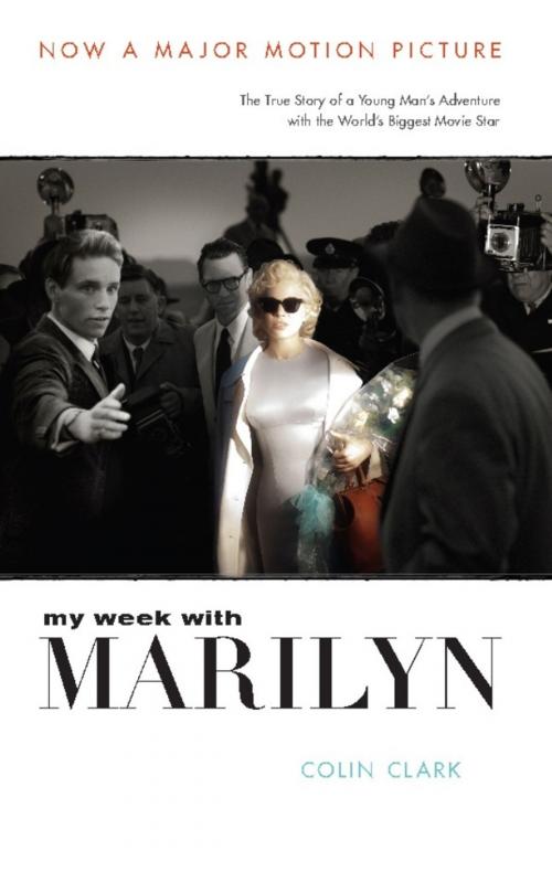 Cover of the book My Week with Marilyn by Colin Clark, Hachette Books