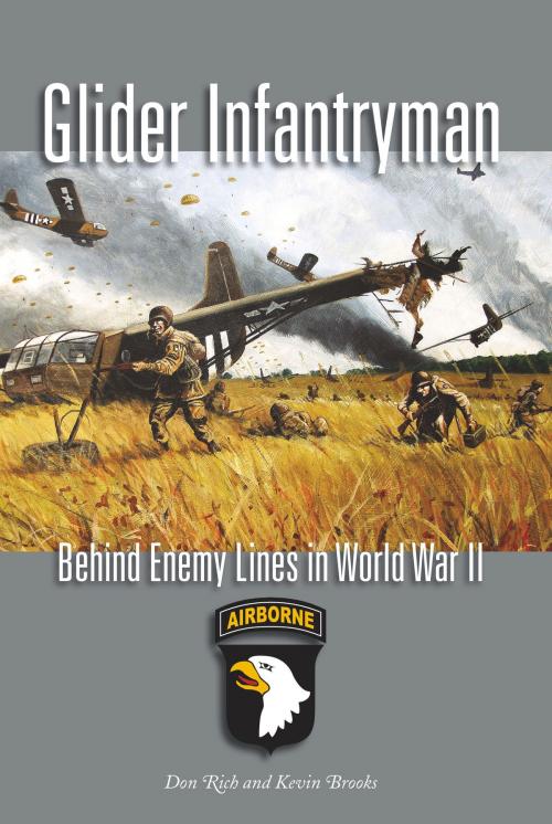 Cover of the book Glider Infantryman by Donald J. Rich, Kevin William Brooks, Texas A&M University Press