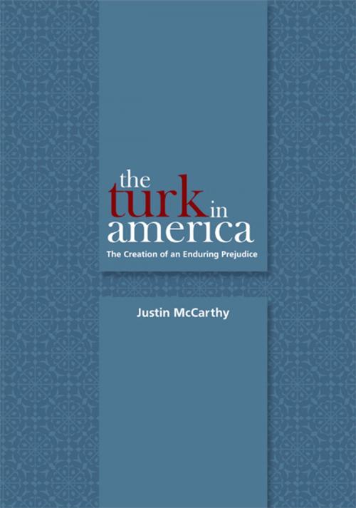 Cover of the book The Turk in America by Justin McCarthy, University of Utah Press