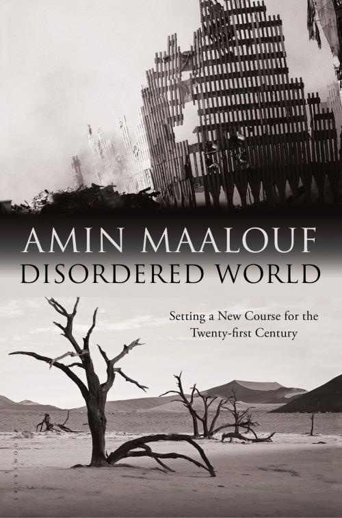 Cover of the book Disordered World by Amin Maalouf, Bloomsbury Publishing