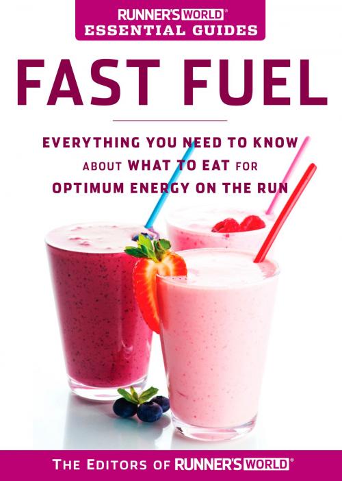 Cover of the book Runner's World Essential Guides: Fast Fuel by Editors of Runner's World, Potter/Ten Speed/Harmony/Rodale