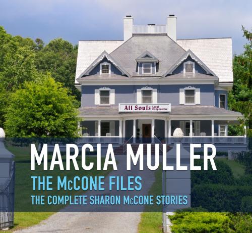 Cover of the book The McCone Files by Marcia Muller, Blackstone Publishing