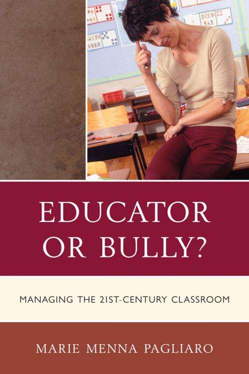 Cover of the book Educator or Bully? by Marie Menna Pagliaro, R&L Education