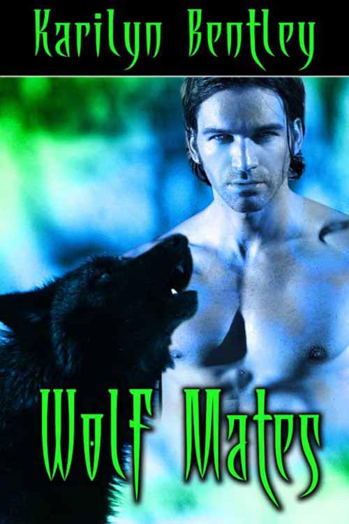 Cover of the book Wolf Mates by Karilyn  Bentley, The Wild Rose Press, Inc.