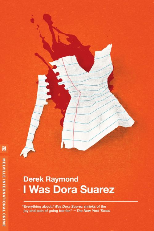 Cover of the book I Was Dora Suarez by Derek Raymond, Melville House