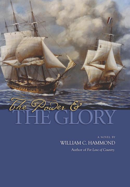 Cover of the book The Power and the Glory by William  C. Hammond, Naval Institute Press