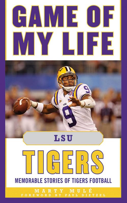Cover of the book Game of My Life LSU Tigers by Marty Mulé, Sports Publishing