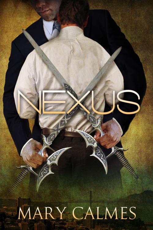 Cover of the book Nexus by Mary Calmes, Dreamspinner Press