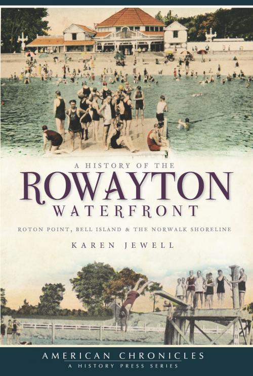 Cover of the book A History of the Rowayton Waterfront by Karen Jewell, The History Press