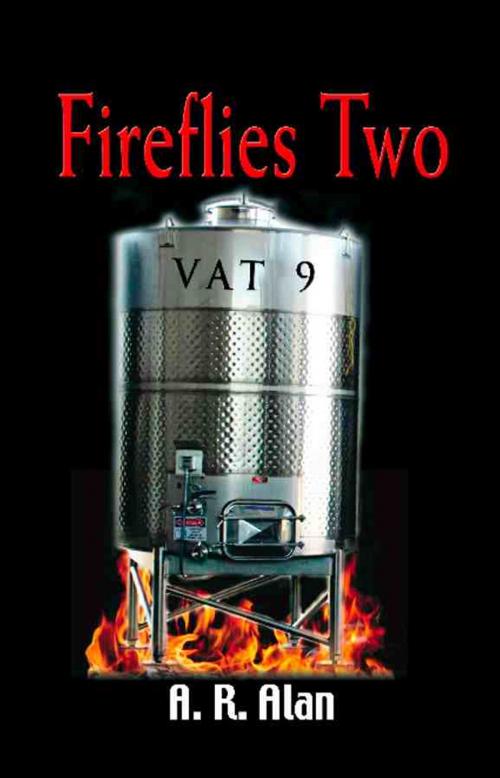Cover of the book Fireflies Two - VAT 9 by A. R. Alan, BookLocker.com, Inc.