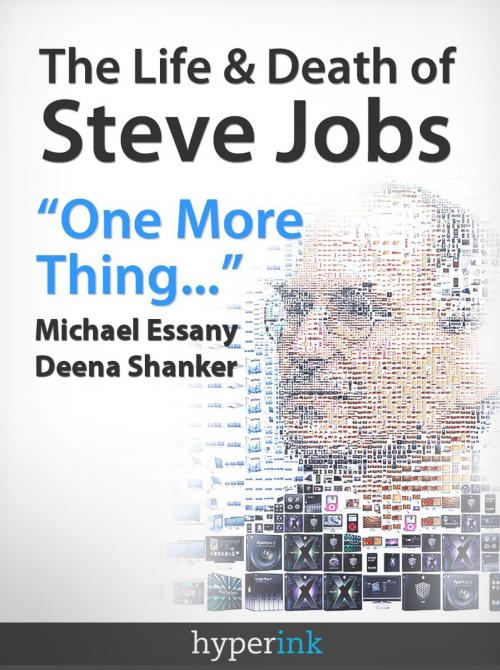 Cover of the book The Life and Death of Steve Jobs by Michael Essany, Hyperink