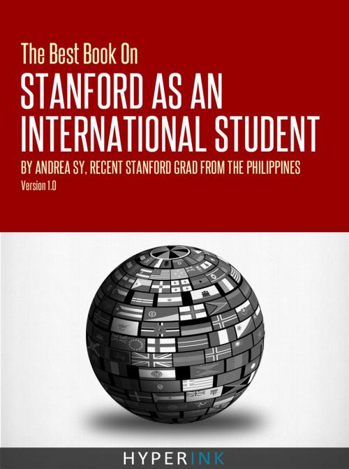 Cover of the book The Best Book On Stanford International Admissions (Tips For TOEFL Prep, Admissions Essays, Filling Out The Common App, SAT Prep, And More) by Andrea Sy, Hyperink