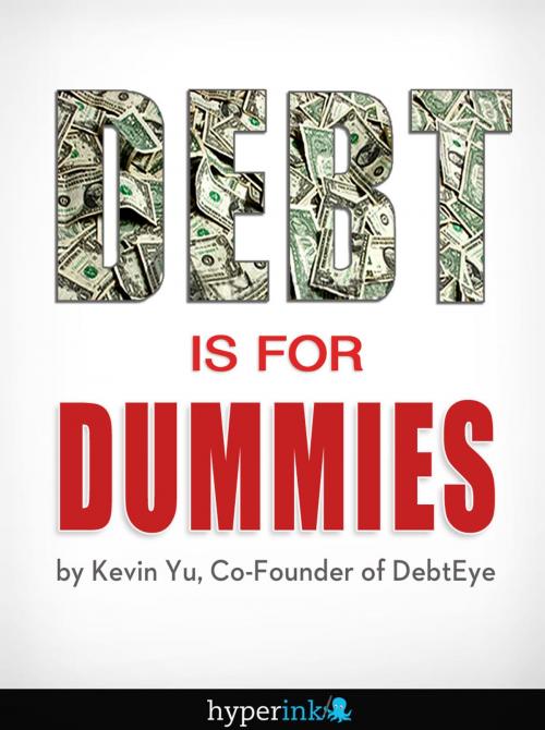 Cover of the book Debt Is For Dummies by Kevin Yu, Hyperink