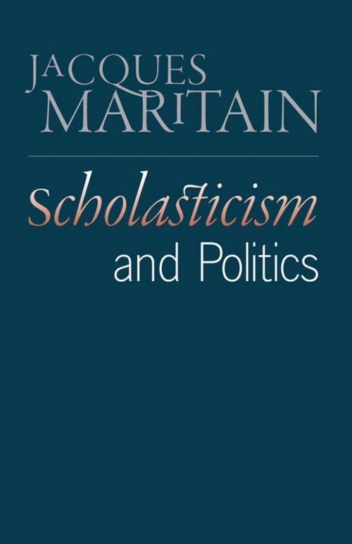 Cover of the book Scholasticism and Politics by Jacques Maritain, Liberty Fund Inc.