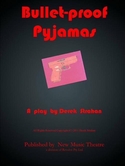 Cover of the book Bullet-proof Pyjamas by Derek Strahan, BookBaby