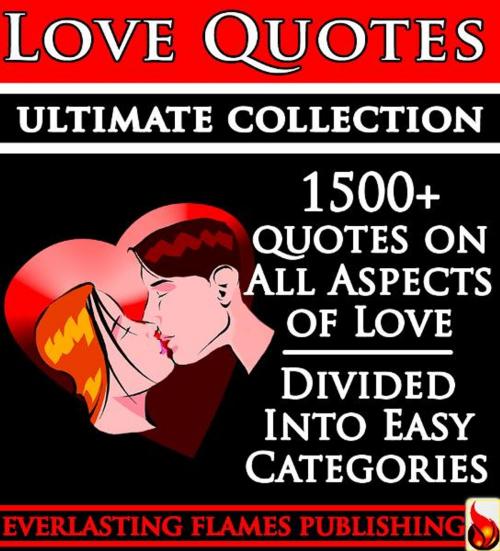 Cover of the book LOVE QUOTES ULTIMATE COLLECTION: 1500+ Quotations With Special Inspirational 'SELF LOVE' SECTION by Darryl Marks, BookBaby