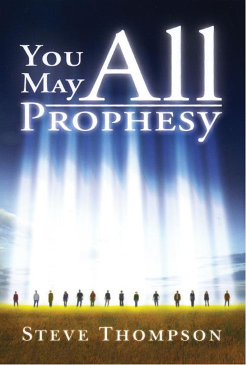 Cover of the book You May All Prophesy by Steve Thompson, BookBaby