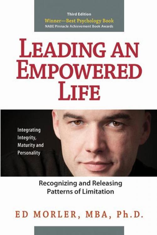 Cover of the book Leading an Empowered Life by Ed Morler, MBA, Ph.D., BookBaby
