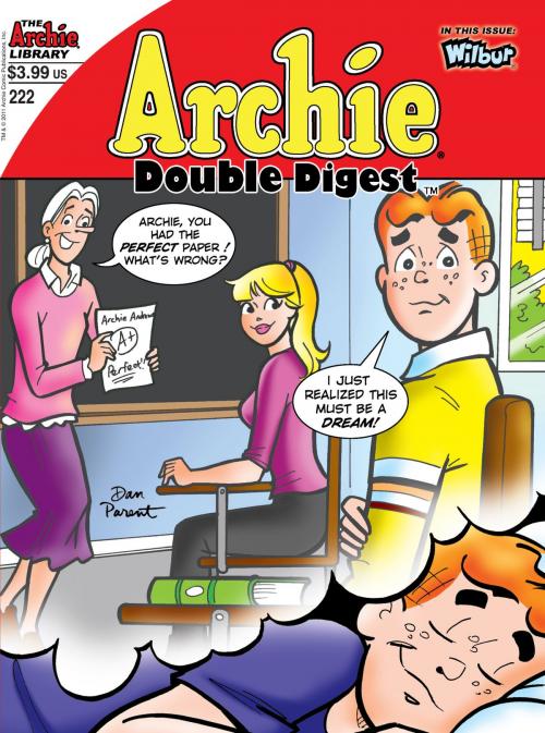 Cover of the book Archie Double Digest #222 by SCRIPT: George Gladir ARTIST: Stan Goldberg Cover: Dan Parent, Archie Comics