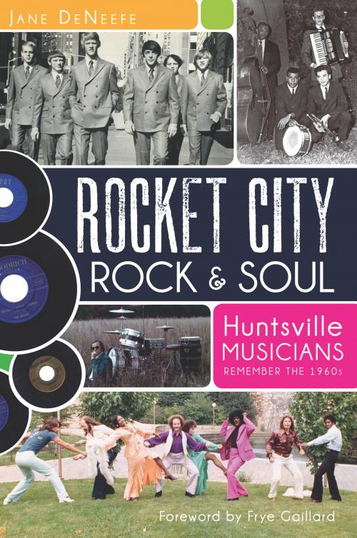 Cover of the book Rocket City Rock & Soul by Jane DeNeefe, Arcadia Publishing Inc.