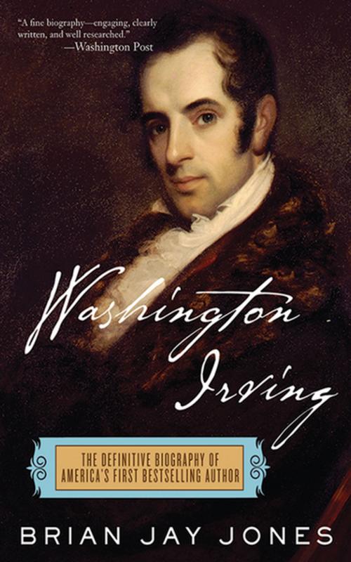 Cover of the book Washington Irving by Brian Jay Jones, Skyhorse Publishing