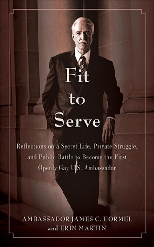 Cover of the book Fit to Serve by James C. Hormel, Erin Martin, Skyhorse Publishing