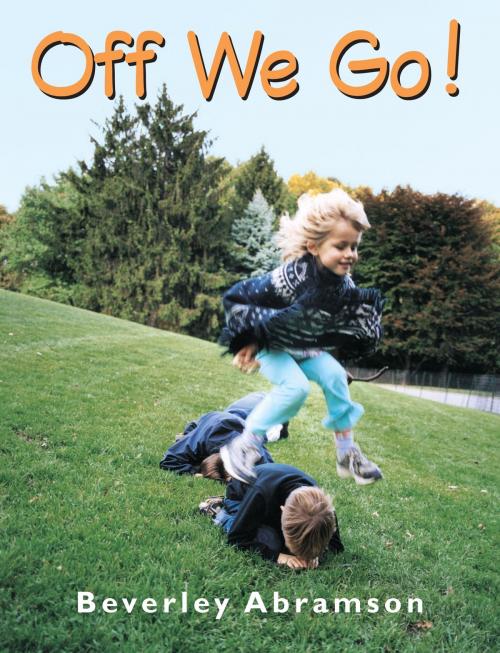 Cover of the book Off We Go! by Beverley Abramson, Tundra