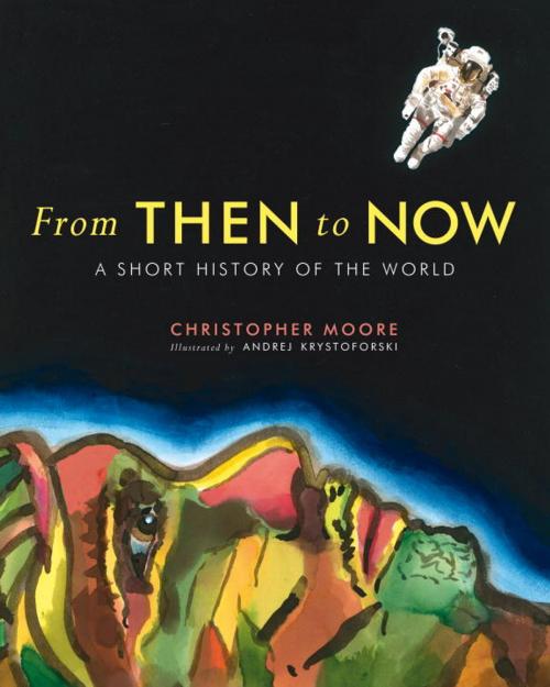 Cover of the book From Then to Now by Christopher Moore, Tundra
