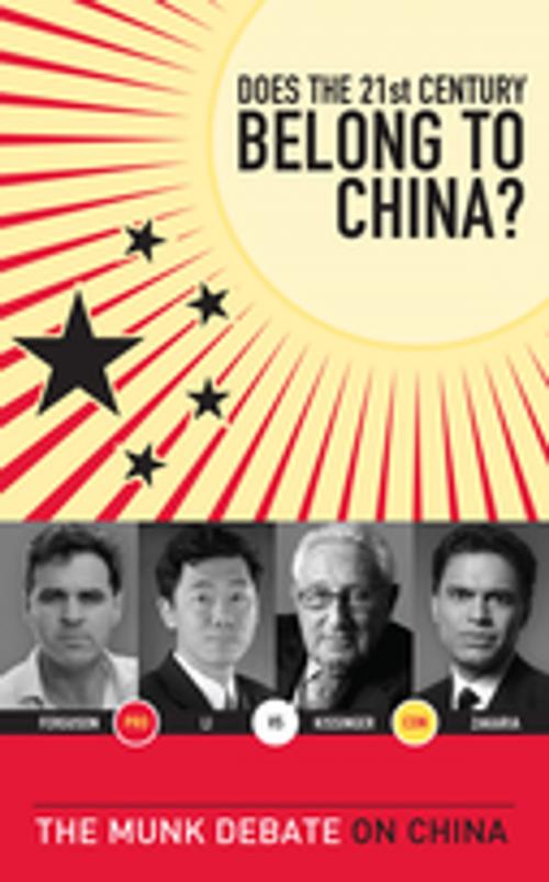 Cover of the book Does the 21st Century Belong to China? by Dr. Henry Kissinger, Niall Ferguson, David Li, Fareed Zakaria, House of Anansi Press Inc