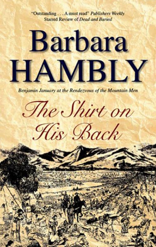 Cover of the book Shirt on His Back, The by Barbara Hambly, Severn House Publishers